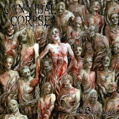 Cannibal Corpse : The Bleeding